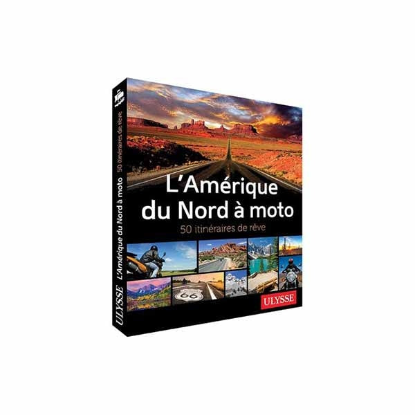 Livre " L’Amérique du Nord à Moto "||Book " L’Amérique du Nord à Moto "